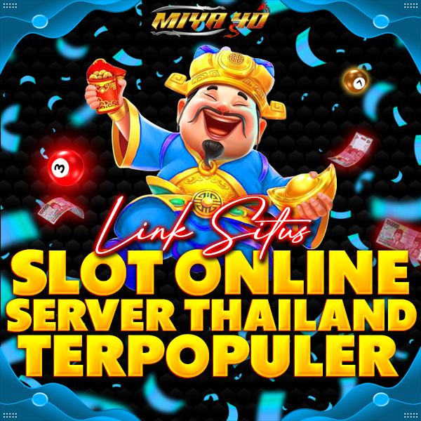 MIYA4D - Daftar Situs SLOT THAILAND Gacor & Link Togel Online Resmi Terpercaya Hadiah Terbesar